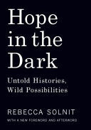 Hope in the Dark : Untold Histories, Wild Possibil by Phoenix Books