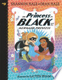 Princess in Black and the Mermaid Princess