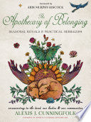 Apothecary of Belonging Seasonal Rituals and Pract by Phoenix Books
