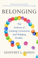 Belonging: The Science of Creating Connection and by Phoenix Books