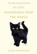 If Cats Disappeared from the World: A Novel by Phoenix Books