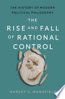 The Rise and Fall of Rational Control