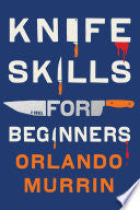 Knife Skills for Beginners by Phoenix Books
