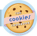 Cookies Cookbook: 30+ Quick and Easy Recipes for C by Phoenix Books