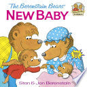 BERENSTAIN BEARS NEW BABY by Phoenix Books