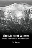 Lions of Winter, Survival and Sacrifice on Mount W