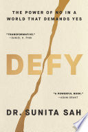 Defy: The Power of No in a World That Demands Yes by Phoenix Books