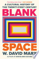 Blank Space: A Cultural History of the Twenty-Firs by Phoenix Books