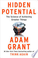 Hidden Potential The Science of Achieving Greater by Phoenix Books