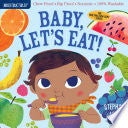 Indestructibles: Baby, Let's Eat! by Phoenix Books