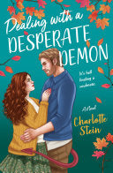 Dealing with a Desperate Demon: A Novel by Phoenix Books