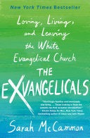 Exvangelicals: Loving, Living, and Leaving the Whi by Phoenix Books