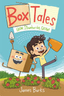 Box Tales: Grow, Strawberries, Grow! by Phoenix Books