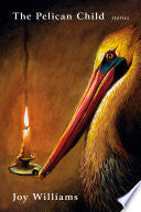 Pelican Child: Stories