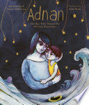 Adnan: The boy who helped his mummy remember by Phoenix Books