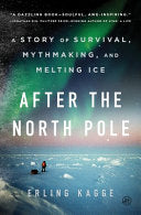 After the North Pole: A Story of Survival, Mythmak by Phoenix Books