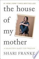 House of My Mother: A Daughter's Quest for Freedom by Phoenix Books