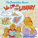 Berenstain Bears: We Love the Library by Phoenix Books