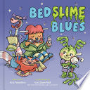 Bedslime Blues