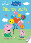 Kindness Counts Peppa Pig by Phoenix Books