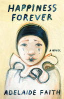 Happiness Forever: A Novel by Phoenix Books