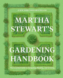 Martha Stewart's Gardening Handbook: The Essential