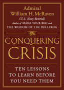 Conquering Crisis: Ten Lessons to Learn Before You by Phoenix Books