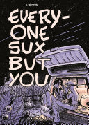 Everyone Sux But You by Phoenix Books