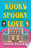 Kooky Spooky Love: A Melody Bittersweet Novel by Phoenix Books