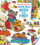 Richard Scarrys Super Silly Seek and Find