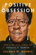 Positive Obsession: The Life and Times of Octavia