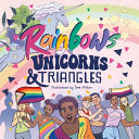 Rainbows, Unicorns, and Triangles: Queer Symbols T