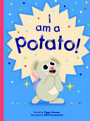 I Am a Potato! by Phoenix Books