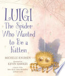 Luigi, the Spider Who Wanted to Be a Kitten
