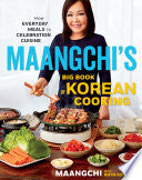 Maangchi's Big Book of Korean Cooking: From Every