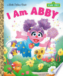 I Am Abby (Sesame Street) by Phoenix Books
