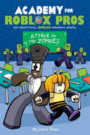 Attack of the Zombies (Academy for Roblox Pros Gra by Phoenix Books