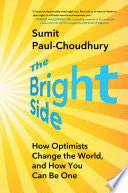 Bright Side: How Optimists Change the World, and H by Phoenix Books