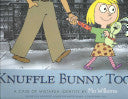 KNUFFLE BUNNY TOO: A case of mistaken identity by Phoenix Books