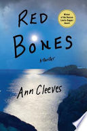 Red Bones: A Thriller
