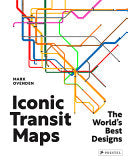 Iconic Transit Maps: The World's Best Designs by Phoenix Books