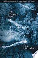 Drowned Girl : Poems by Phoenix Books