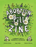 Abortion Pill Zine: A Community Guide to Misoprost by Phoenix Books