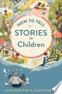 How to Tell Stories to Children by Phoenix Books