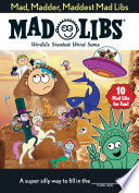 Mad, Madder, Maddest Mad Libs