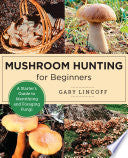 Mushroom Hunting for Beginners