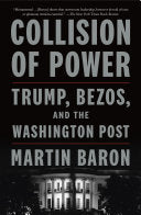Collision of Power: Trump, Bezos, and THE WASHINGT by Phoenix Books