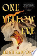 One Yellow Eye: A Novel