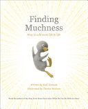 Finding Muchness: How to Add More Life to Life by Phoenix Books