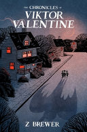 Chronicles of Viktor Valentine by Phoenix Books